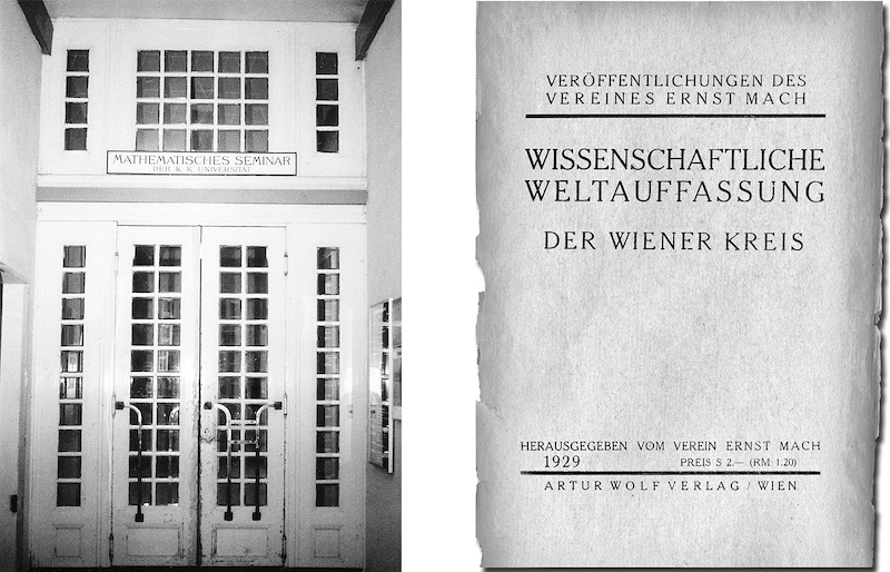 Figure 3: Left: The entrance to the Mathematical Seminar at the University of Vienna, at Boltzmanngasse 5, the meeting place of the Vienna Circle during their regular Thursday meetings. Right: The Vienna Circle’s manifesto, Wissenschaftliche Weltauffassung: Der Wiener Kreis (1929).